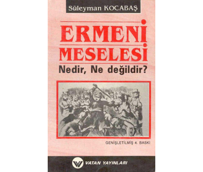 Ermeni Meselesi - Süleyman Kocabaş